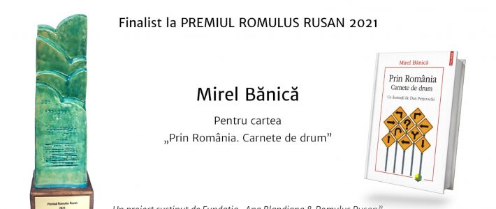 Mirel Bănică – finalist – premiul Romulus Rusan 2021